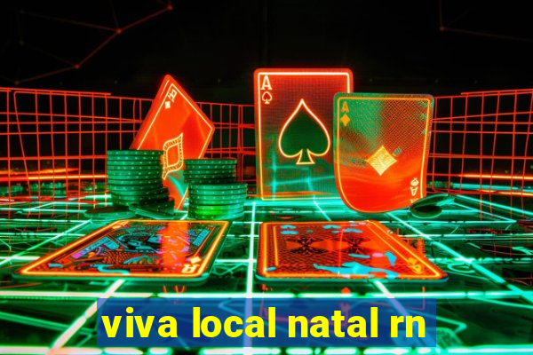 viva local natal rn